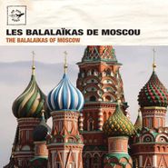 Unknown Artist, Balalaikas Of Moscow (CD)