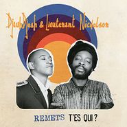 DjeuhDjoah & Lieutenant Nicholson, Remets T'es Qui? (CD)