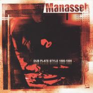 Manasseh, Dub Plate Style (CD)