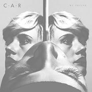 C.A.R., My Friend (CD)