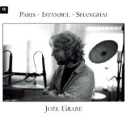 Joel Grare, Paris/Istanbul/shangai (CD)