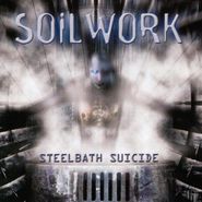 Soilwork, Steelbath Suicide (LP)
