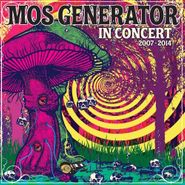 Mos Generator, In Concert 2007 - 2014 (LP)