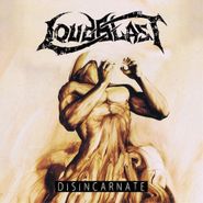 Loudblast, Disincarnate (CD)
