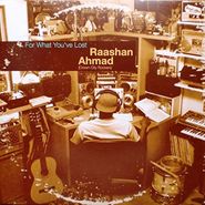 Raashan Ahmad, For What You've Lost (LP)