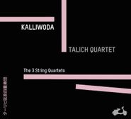Johann Wenzel Kalliwoda, Kalliwoda: String Quartets Nos. 1-3 (CD)