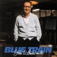 John D. Loudermilk, Blue Train (CD)