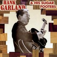 Hank Garland, Hank Garland & His Sugar Foote (CD)