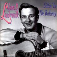 John D. Loudermilk, Sittin' In The Balcony (CD)