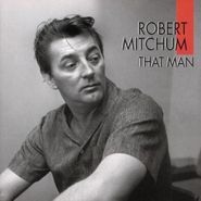Robert Mitchum, That Man (CD)