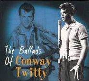 Conway Twitty, Ballads Of Conway Twitty (CD)