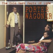 Porter Wagoner, The Cold Hard Facts Of Life (CD)
