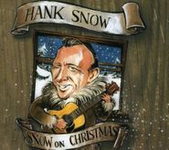 Hank Snow, Snow On Christmas (CD)