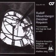 Rudolf Mauersberger, Dresdner Requiem (CD)