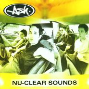 Ash, Nu Clear Sounds (CD)
