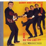 Gerry & The Pacemakers, How Do You Like It (CD)
