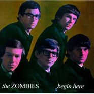 The Zombies, Begin Here: The Complete Decca Mono Recordings 1964-1967 (CD)