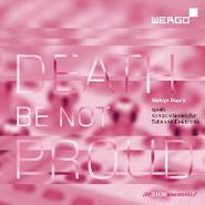 Melvyn Poore, Death Be Not Proud - Compositions for Tuba & Electronics (CD)