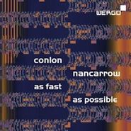 Conlon Nancarrow, Nancarrow: As Fast As Possible (CD)