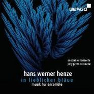 Hans Werner Henze, Hans Werner Henze: In Lieblicher Bläue / Kammermusik (Musik for Ensemble) (CD)