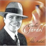 Carlos Gardel, Adios Muchachos (CD)