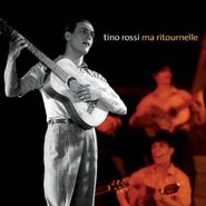 Tino Rossi, Ma Ritournelle (CD)