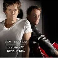 The Bacon Brothers, New Year's Day