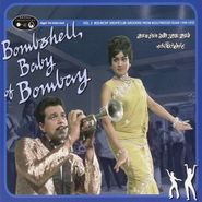 Various Artists, Bombshell Baby Of Bombay Vol. 2: Bouncin' Nightclub Grooves From Bollywood Films 1959-1972 (CD)