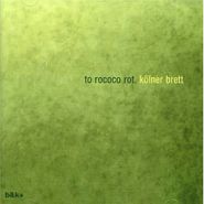 To Rococo Rot, Kolner Brett (CD)
