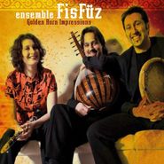 Ensemble FisFüz, Golden Horn Impressions (CD)