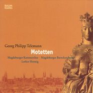 Georg Philipp Telemann, Telemann: Motetten (CD)