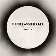 Blue Angel Lounge, Narcotica (LP)