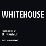 Zeitkratzer, Whitehouse: Performed Live By Zeitkratzer (LP)