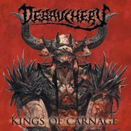 Debauchery, Kings Of Carnage [Limited Edition] (LP)