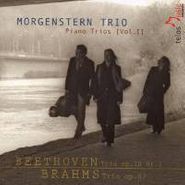Morgenstern Trio, Beethoven/Brahms: Piano Trios Vol. 1 (CD)