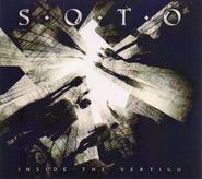 S.O.T.O., Inside The Vertigo (CD)