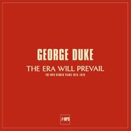 George Duke, The Era Will Prevail - The MPS Studio Years [Box Set] 1973-1976 (LP)