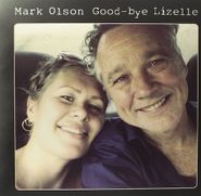 Mark Olson, Good-Bye Lizelle (LP)