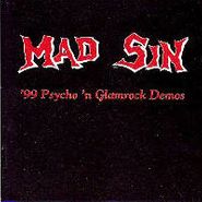 Mad Sin, '99 Psycho 'n Glamrock Demos (CD)