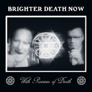 Brighter Death Now, Brighter Death Now - With Prom (CD)