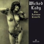 Wicked Lady, Axeman Cometh