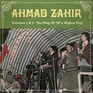 Ahmad Zahir, Volumes 2 & 3 - The King Of 70's Afghan Pop (CD)