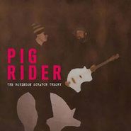 Pig Rider, The Robinson Scratch Theory (CD)