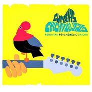 Various Artists, Cumbias Chichadelicas: Peruvian Psychedelic Chicha (LP)