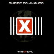 Suicide Commando, Axis Of Evil (CD)