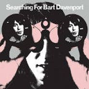 Bart Davenport, Searching For Bart Davenport (CD)