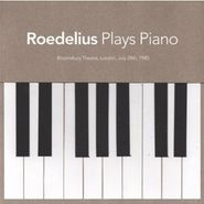 Roedelius, Plays Piano: Bloomsbury Theatre, London, July 28th, 1985 (LP)