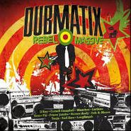 Dubmatix, Rebel Massive (CD)