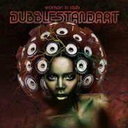 Dubblestandart, Woman In Dub (CD)