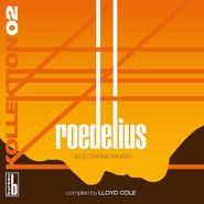 Roedelius, Kollektion 02: Roedelius - Electronic Music Compiled By Lloyd Cole (LP)